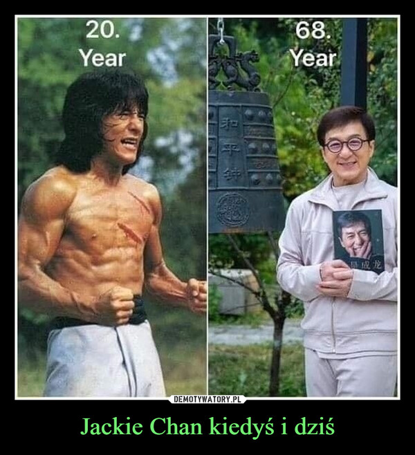 Jackie Chan kiedyś i dziś –  20.Year68.Year超成龙