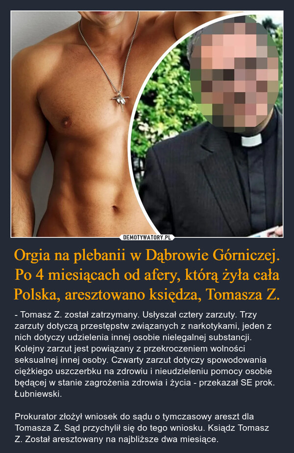 Orgia na plebanii w Dąbrowie Górniczej. Po 4 miesiącach od afery, którą żyła cała Polska, aresztowano księdza, Tomasza Z.