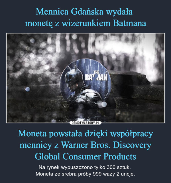 Mennica Gdańska wydała 
monetę z wizerunkiem Batmana Moneta powstała dzięki współpracy mennicy z Warner Bros. Discovery Global Consumer Products